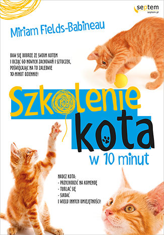 Okładka: Szkolenie kota w 10 minut