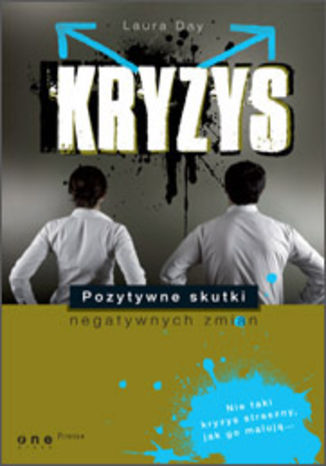 Okładka: Kryzys. Pozytywne skutki negatywnych zmian