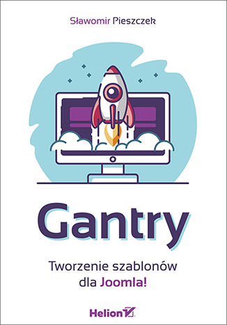 Okładka:Gantry. Tworzenie szablonów dla Joomla! 