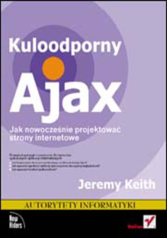 Okładka: Kuloodporny Ajax. Jak nowocześnie projektować strony internetowe
