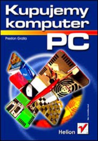 Kupujemy komputer PC Preston Gralla - okładka książki
