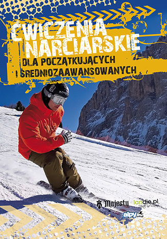 Okładka książki Ćwiczenia narciarskie dla początkujących i średnio-zaawansowanych