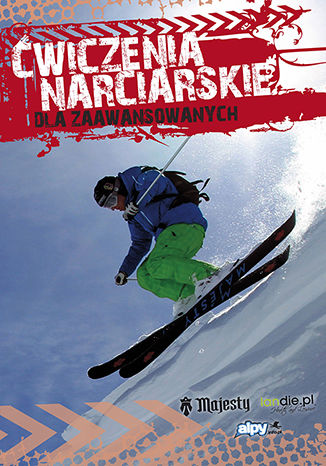 Ćwiczenia narciarskie dla średnio-zaawansowanych i zaawansowanych Szymon Tasz - okładka książki