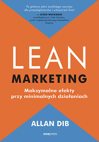 Okładka: Lean marketing. Maksymalne efekty przy minimalnych działaniach