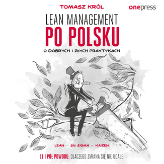 Okładka książki Lean management po polsku. O dobrych i złych praktykach