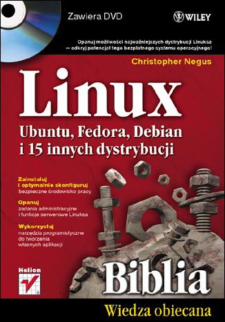 Linux. Biblia. Ubuntu, Fedora, Debian i 15 innych dystrybucji Christopher Negus - okładka książki