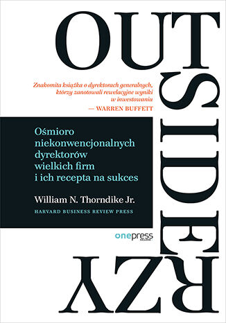 Okładka: Outsiderzy. Ośmioro niekonwencjonalnych dyrektorów wielkich firm i ich recepta na sukces