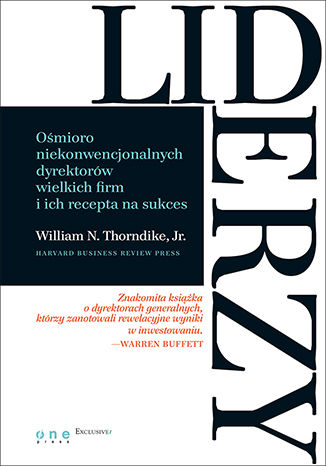 Liderzy. Ośmioro niekonwencjonalnych dyrektorów wielkich firm i ich recepta na sukces William N. Thorndike, Jr. - okładka audiobooks CD