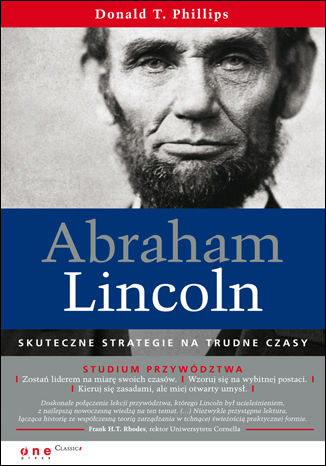 Okładka: Abraham Lincoln. Skuteczne strategie na trudne czasy