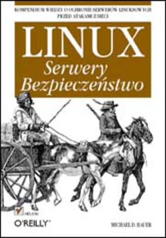 Linux. Serwery. Bezpieczeństwo Michael D. Bauer - okładka książki
