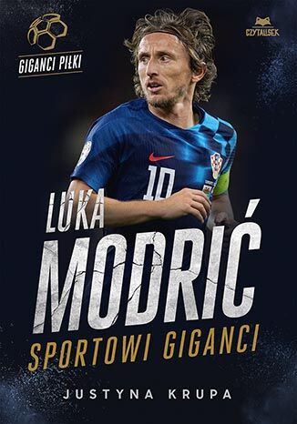 Luka Modri. Sportowi giganci Justyna Krupa - okadka ksiki