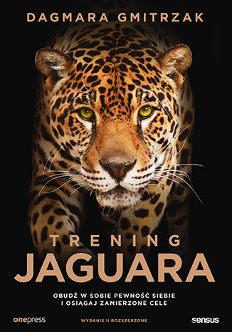 Trening Jaguara. Obudź w sobie pewność siebie i osiągaj zamierzone cele. Wydanie II rozszerzone Dagmara Gmitrzak - okładka audiobooks CD