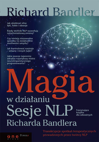 Okładka: Magia w działaniu. Sesje NLP Richarda Bandlera