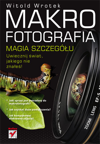 Okładka: Makrofotografia. Magia szczegółu