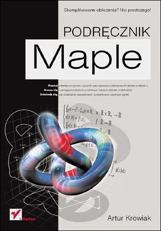 Maple. Podręcznik Artur Krowiak - okładka książki