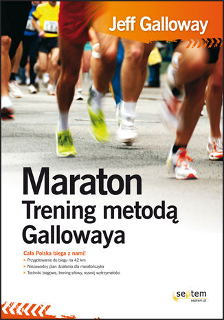 Maraton. Trening metodą Gallowaya Jeff Galloway - okładka książki