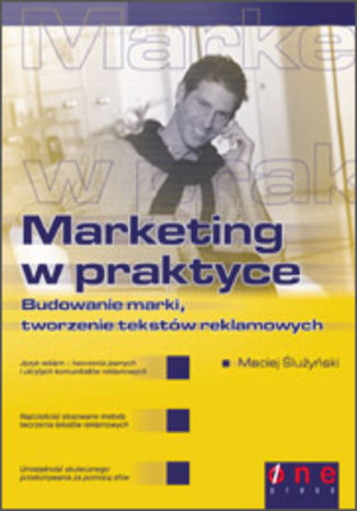 Marketing w praktyce. Budowanie marki, tworzenie tekstw reklamowych Maciej luyski - okadka ksiki
