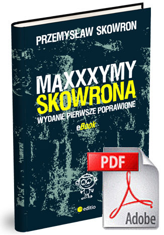 Okładka: Maxxxymy Skowrona. Wydanie Pierwsze Poprawione