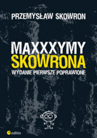 Maxxxymy Skowrona. Wydanie Pierwsze Poprawione Przemysaw Skowron - okadka audiobooka MP3