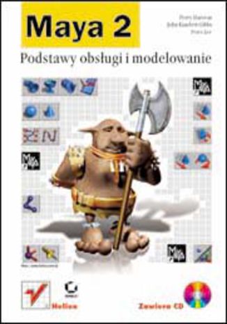 Okładka: Maya 2. Podstawy obsługi i modelowanie