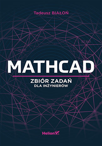 Okładka:Mathcad. Zbiór zadań dla inżynierów 