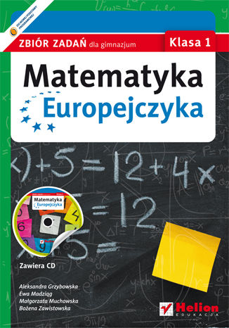 Okładka: Matematyka Europejczyka. Zbiór zadań dla gimnazjum. Klasa 1