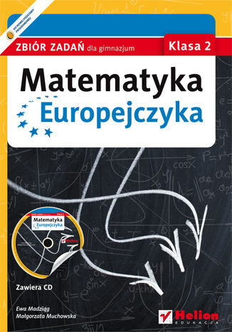 Okładka: Matematyka Europejczyka. Zbiór zadań dla gimnazjum. Klasa 2