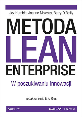 Okładka:Metoda Lean Enterprise. W poszukiwaniu innowacji 