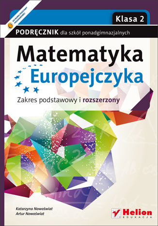 Okładka: Matematyka Europejczyka. Podręcznik dla szkół ponadgimnazjalnych. Profil podstawowy i rozszerzony. Klasa 2