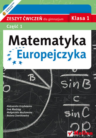 Okładka: Matematyka Europejczyka. Zeszyt ćwiczeń dla gimnazjum. Klasa 1. Część 1