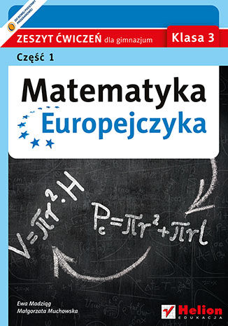 Okładka: Matematyka Europejczyka. Zeszyt ćwiczeń dla gimnazjum. Klasa 3. Część 1
