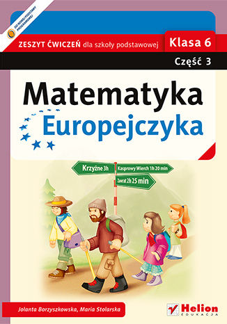 Okładka: Matematyka Europejczyka. Zeszyt ćwiczeń dla szkoły podstawowej. Klasa 6. Część 3