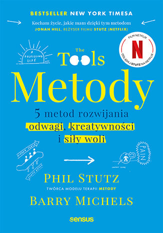 Metody. 5 metod rozwijania odwagi, kreatywnoci i siy woli Phil Stutz, Barry Michels - okadka ksiki