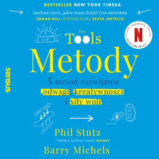 Metody. 5 metod rozwijania odwagi, kreatywnoci i siy woli Phil Stutz, Barry Michels - okadka audiobooka MP3