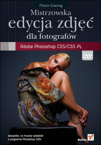 Okładka książki/ebooka Mistrzowska edycja zdjęć. Adobe Photoshop CS5/CS5 PL dla fotografów