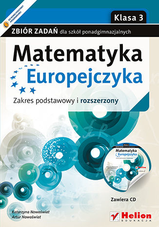 Okładka: Matematyka Europejczyka. Zbiór zadań dla szkół ponadgimnazjalnych. Zakres podstawowy i rozszerzony. Klasa 3