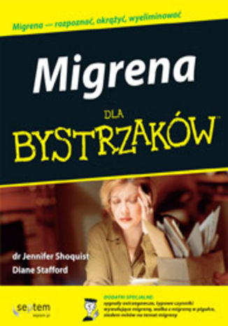 Migrena dla bystrzaków Diane Stafford, Jennifer Shoquist - okładka książki