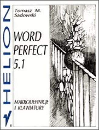 Okładka: WordPerfect 5.1. Makrodefinicje i klawiatury