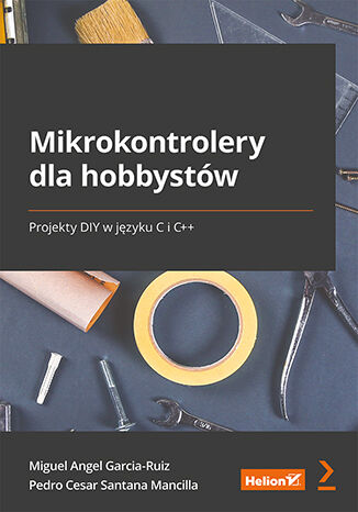 Ebook Mikrokontrolery dla hobbystów. Projekty DIY w języku C i C++
