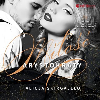 Miłość arystokraty Alicja Skirgajłło - okładka audiobooka MP3