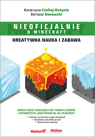 Minecraft. Kreatywna nauka i zabawa Katarzyna Czekaj-Kotynia, Bartosz Danowski - okładka audiobooks CD