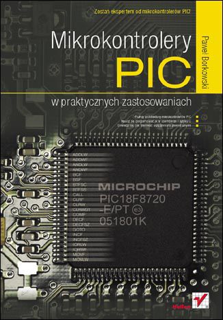 Okładka książki Mikrokontrolery PIC w praktycznych zastosowaniach