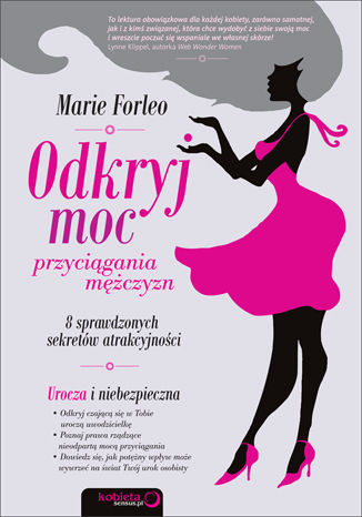 Okładka: Odkryj moc przyciągania mężczyzn. 8 sprawdzonych sekretów atrakcyjności