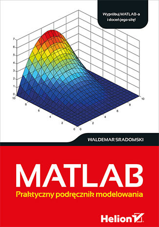 MATLAB. Praktyczny podręcznik modelowania Waldemar Sradomski - okładka audiobooka MP3