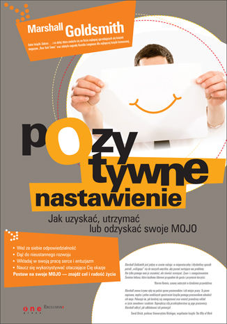 Okładka: Pozytywne nastawienie. Jak uzyskać, utrzymać lub odzyskać swoje mojo