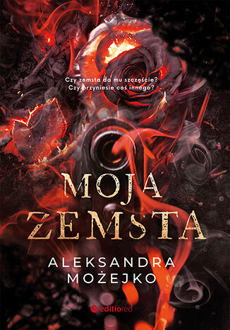 Moja zemsta Aleksandra Możejko - okładka książki