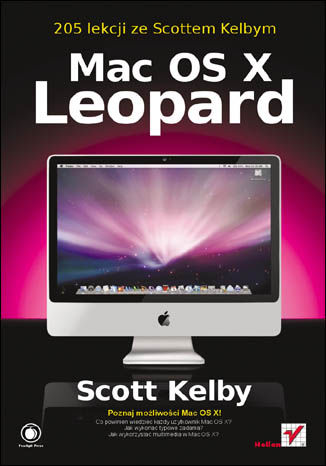 Okładka: Mac OS X Leopard. 205 lekcji ze Scottem Kelbym