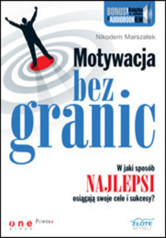 Motywacja bez granic Nikodem Marszałek - okładka książki