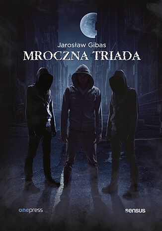Mroczna triada: Psychopata, Narcyz, Manipulator (box) Jaros�aw Gibas - ok�adka ksi��ki