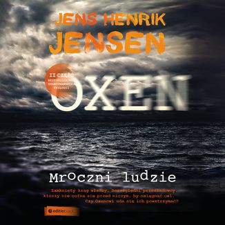 Mroczni ludzie. Trylogia OXEN cz. 2 Jens Henrik Jensen - okładka audiobooka MP3